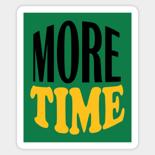 more time Sticker